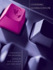 Covering Globalization: A Handbook for Reporters, , Very Good Book