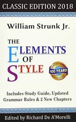 The Elements of Style: Classic Edition (2018): With Editor’s Notes, – VERY GOOD