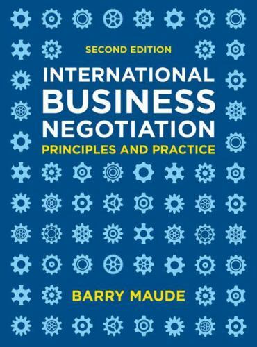 International Business Negotiation : Principles and Practice by Barry Maude…