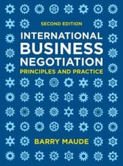 International Business Negotiation : Principles and Practice by Barry Maude…