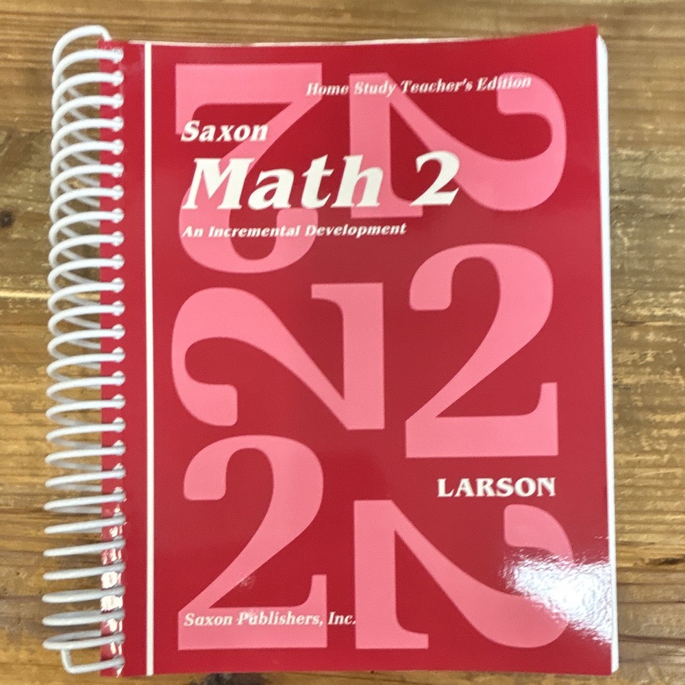 Saxon Math 2 Incremental Development Home Study Teacher’s Edition Spiral 2006
