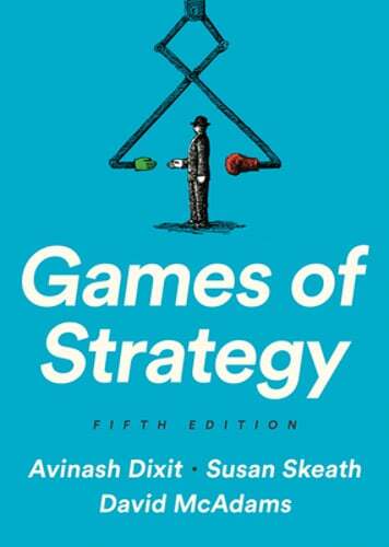 Games of Strategy by Avinash K Dixit: Used