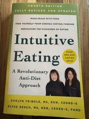Intuitive Eating, 4th Edition : A Revolutionary Anti-Diet Approach by Evelyn…