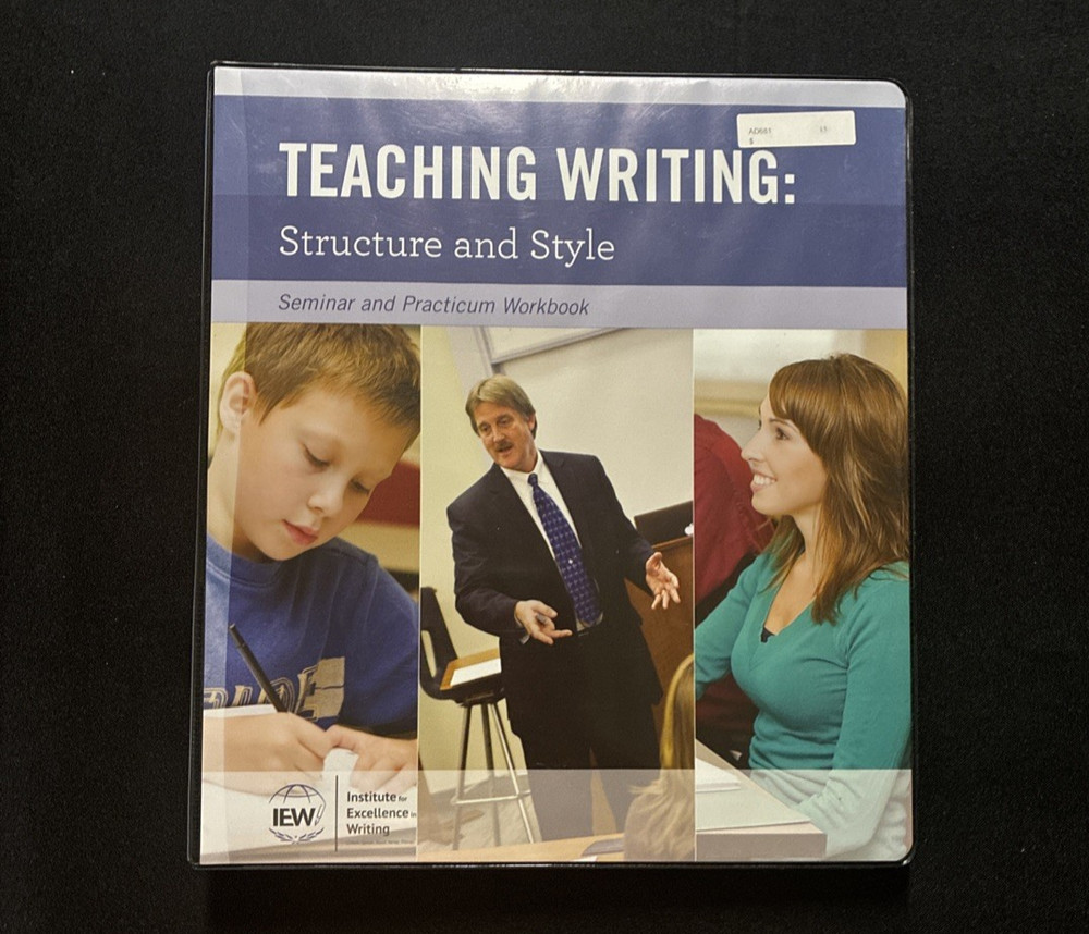 IEW Teaching Writing: Structure and Style Seminar & Practicum Workbook – 2nd ed
