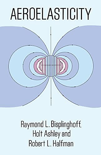 Aeroelasticity (Dover Books on Aeronautical Engineering)