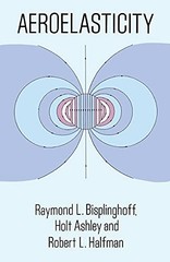 Aeroelasticity (Dover Books on Aeronautical Engineering)