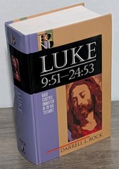 Luke 1:1-9:50 by Darrell L. Bock (Baker Exegetical Commentary on the NT)
