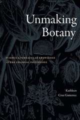 Making And Unmaking Botany: Science And Vernacular Knowledge…
