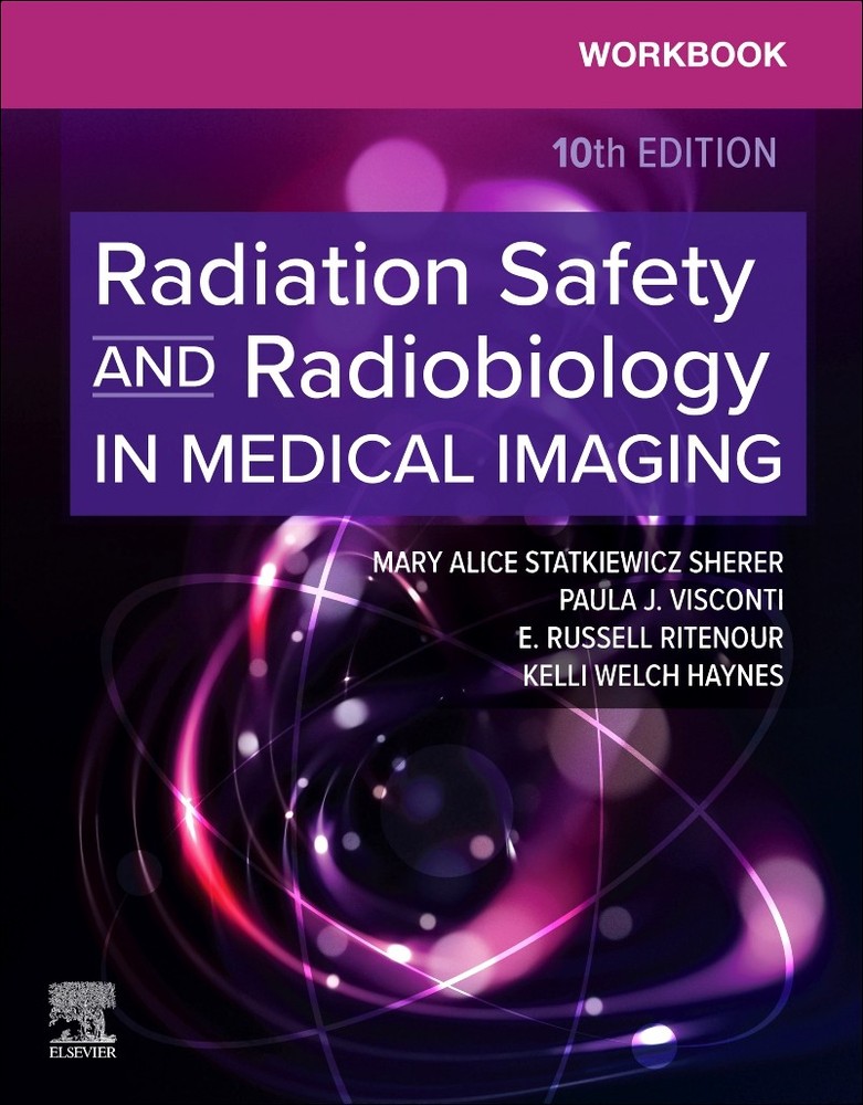 Workbook for Radiation Safety and Radiobiology in Medical Imaging