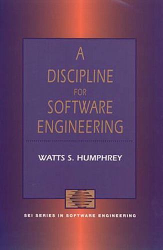 Sei Series in Software Engineering Ser.: Discipline for Software Engineering…