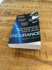 Endurance: A Year in Space, A Lifetime of Discovery by Scott Kelly SIGNED