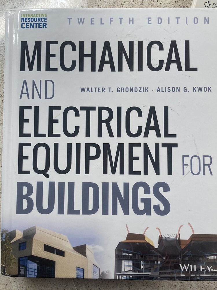 Mechanical and Electrical Equipment for Buildings by Alison G. Kwok, Walter…