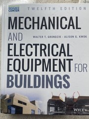 Mechanical and Electrical Equipment for Buildings by Alison G. Kwok, Walter…