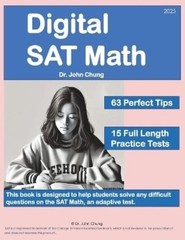 JOHN CHUNG DIGITAL SAT MATH PAPERBACK 2025 63 PERFECT TIPS