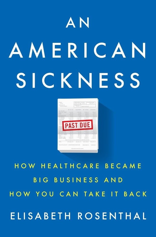 An American Sickness: How Healthcare Became Big Business and How You Can Take I,