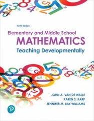 Elementary and Middle School Mathematics: Teaching Developmentally (10th Edition