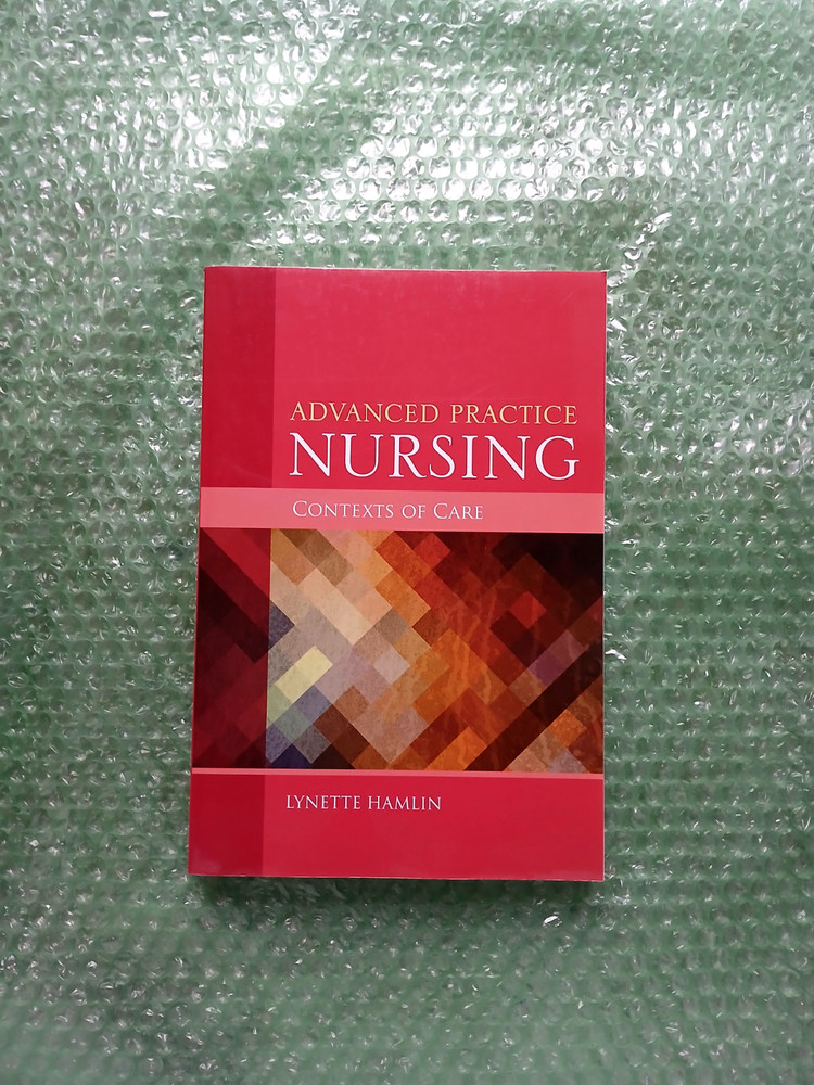 Advanced Practice Nursing Contexts of Care