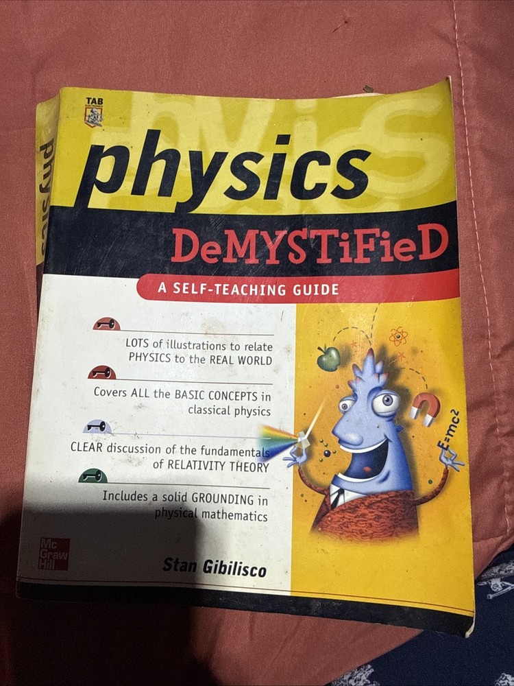 Demystified Ser.: Physics Demystified : A Self-Teaching Guide by Stan Gibilisco