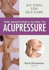 The Beginner’s Guide to – Paperback, by Parramore LAc CH – Very Good