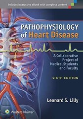 Pathophysiology of Heart Disease: – Paperback, by Lilly MD Leonard – Very Good c