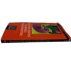 Organizational Theory in Higher Education Manning 2013 Education Textbook PB