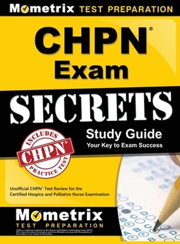 Chpn Exam Secrets Study Guide: Unofficial Chpn Test Review for the Certified