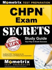 Chpn Exam Secrets Study Guide: Unofficial Chpn Test Review for the Certified