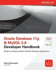 Oracle Database 11g & MySQL 5.6 Developer Handbook by Michael McLaughlin: New
