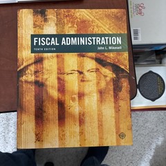 Fiscal Administration by John Mikesell (2017, Hardcover)
