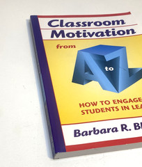 Classroom Motivation from A to Z Barbara Blackburn Teacher Student Engage Book