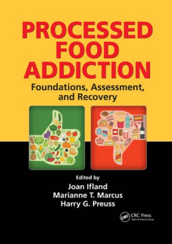 Processed Food Addiction: Foundations, Assessment, and Recovery – GOOD