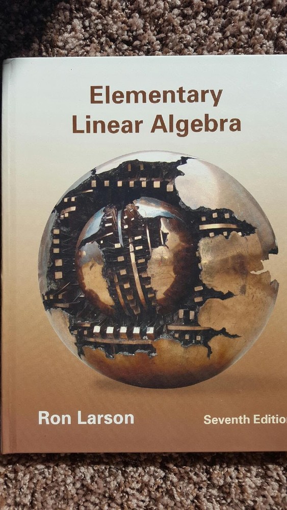 Elementary Linear Algebra – hardcover Larson, Ron