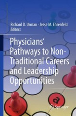 Physicians’ Pathways to Non-Traditional Careers and Leadership Opportuniti…