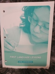 First Language Lessons Ser.: First Language Lessons for Well-Trained Mind Level
