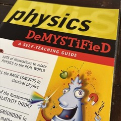 Demystified Ser.: Physics Demystified : A Self-Teaching Guide by Stan Gibilisco