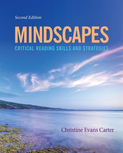 Mindscapes: Critical Reading Skills and Strategies by Carter, Christine Evans