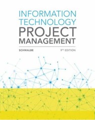 Information Technology Project Management (MindTap Course List) by Schwalbe, Ka