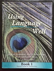 Using Language Well Book 1 by Simply Charlotte Mason Homeschool Curriculum