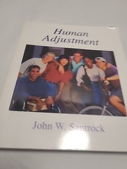 Human Adjustment by John W. Santrock (2005, CD-ROM / Trade Paperback)