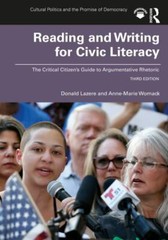 Reading and Writing for Civic Literacy: The Critical Citizen’s Guide to Argumen