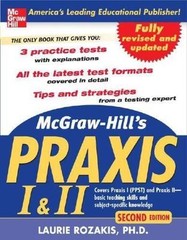 McGraw-Hill’s PRAXIS I and II, 2nd Ed. (The Praxis Series) by