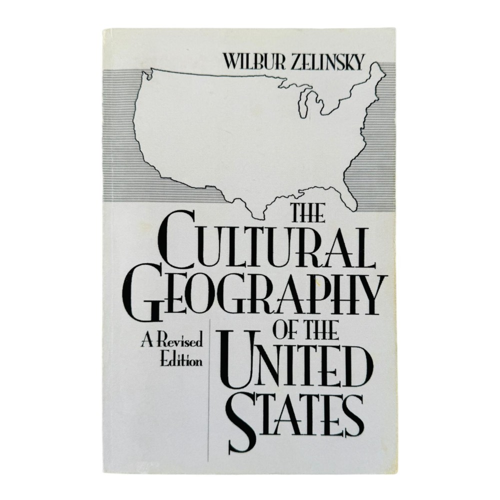 The Cultural Geography of the United States – Zelinsky (1992) Paperback Revised