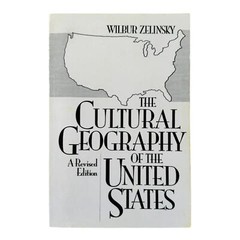 The Cultural Geography of the United States – Zelinsky (1992) Paperback Revised