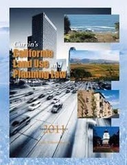 CURTIN’S CALIFORNIA LAND USE AND PLANNING LAW, 25TH By Daniel J. Curtin & Cecily