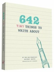 642 Tiny Things to Write About, Paperback by San Francisco Writers’ Grotto (C…