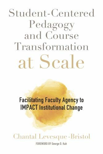 Student-Centered Pedagogy and Course Transformation at Scale : Facilitating…