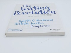 The Writing Revolution: A Guide To Advancing Thinking Through Writing In V Good.
