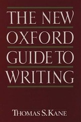 The New Oxford Guide to Writing – Hardcover By Kane, Thomas S. – GOOD