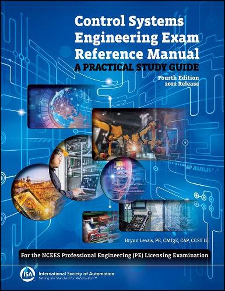 Control Systems Engineering Exam Reference Manual – Bryon Lewis, PE 4th Edition