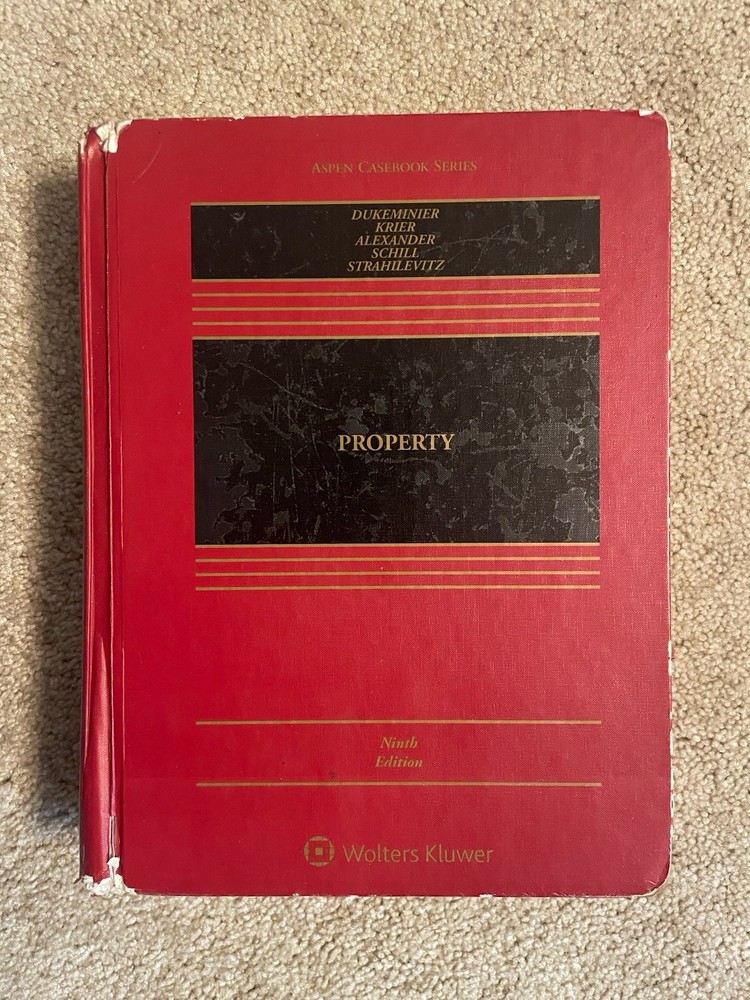 Property, Ninth Edition, Wolters Kluwer, Aspen Casebook Series, Dukeminier